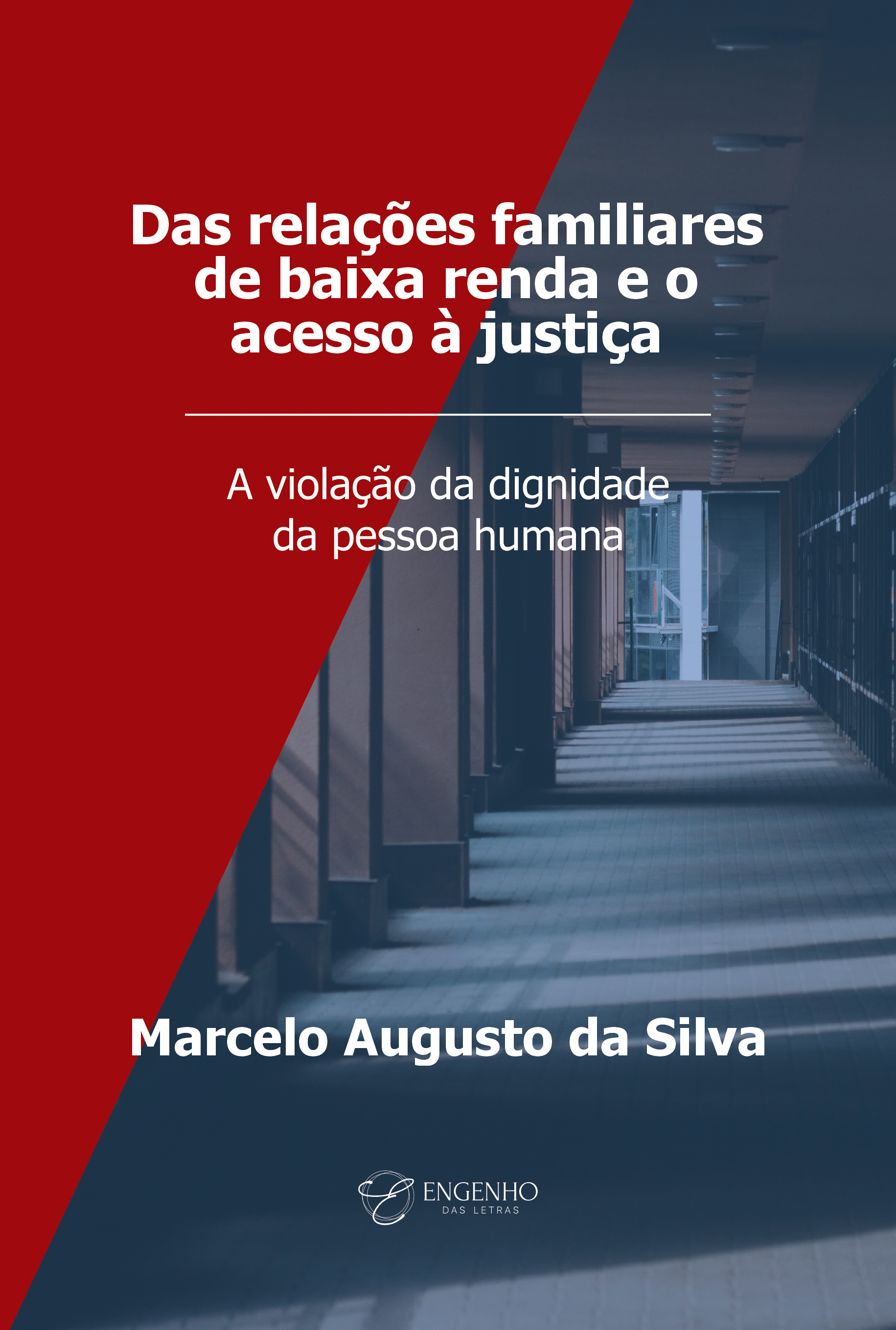 Das relações familiares de baixa renda e o acesso à justiça